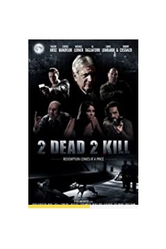2 Dead 2 Kill