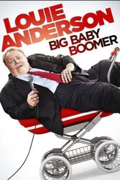 Louie Anderson： Big Baby Boomer 2012