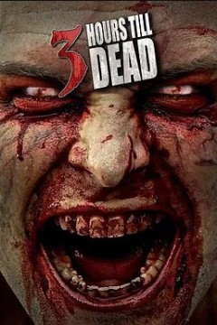 3 Hours till Dead