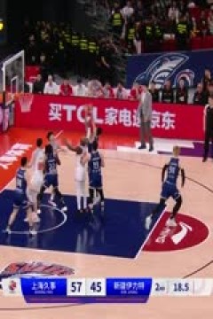 CBA常规赛第49轮 上海久事VS新疆伊力特 20240328(李天宇、陈正昊)