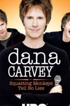 Dana Carvey：Squatting Monkeys Tell No Lies