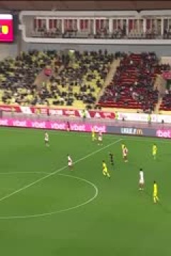 法甲联赛 摩纳哥VS南特 20250216