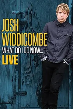 Josh Widdicombe： What Do I Do Now