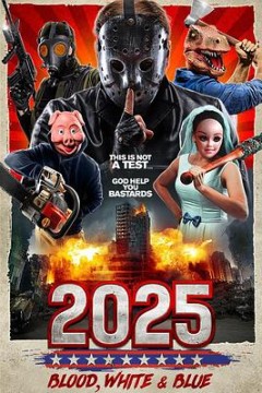 2025： Blood, White &amp; Blue