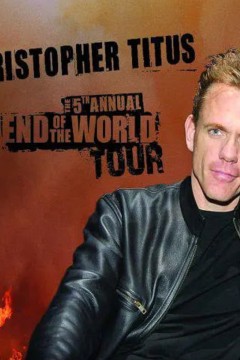 克里斯托弗·泰特斯第五届世界末日巡演