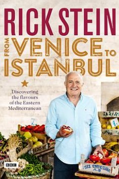 里克·斯坦的威尼斯-伊斯坦布尔美食之旅